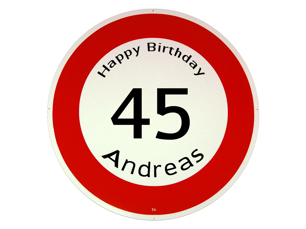 Verkehrsschild als Geburtstagsgeschenk - Geschenk zum 45. Geburtstag