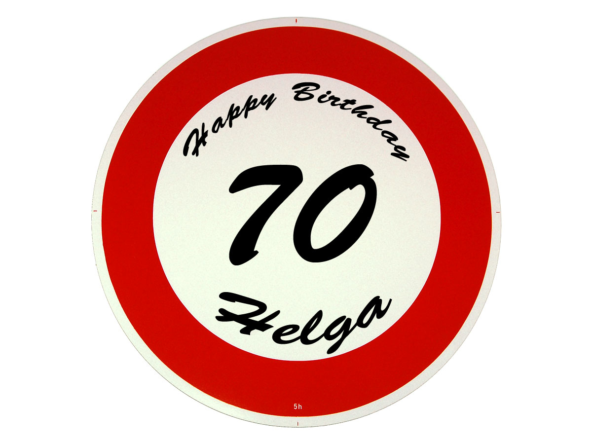 Verkehrsschild als Geburtstagsgeschenk - Geschenk zum 70. Geburtstag