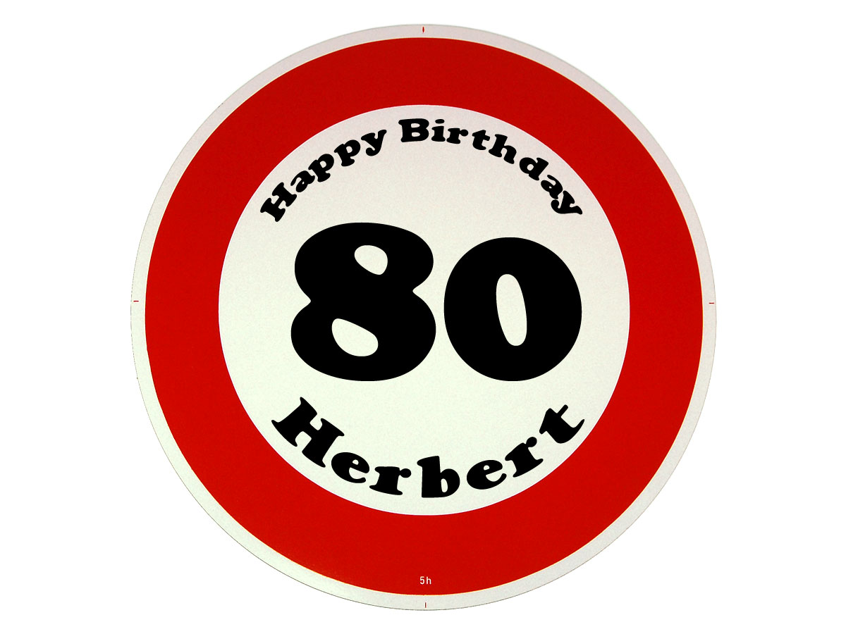 Verkehrsschild als Geburtstagsgeschenk - Geschenk zum 80. Geburtstag