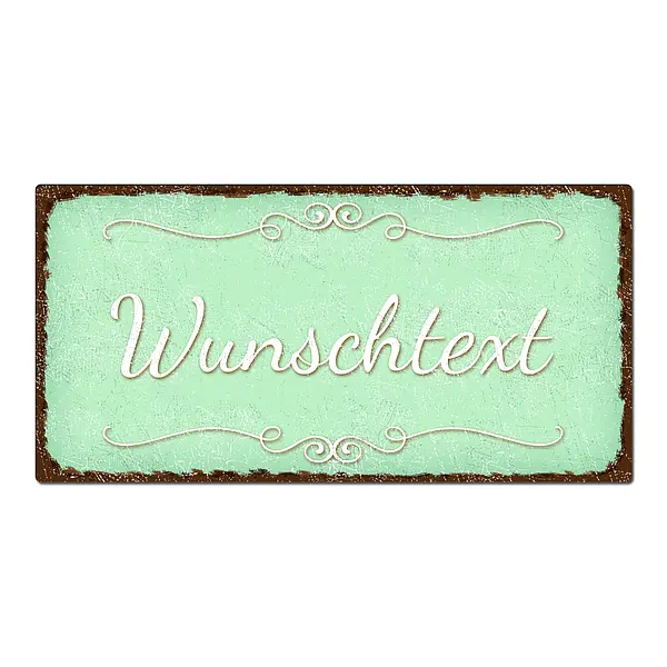 Blechschild im Vintage Look mit Wunschtext 300 x 150mm mint/braun