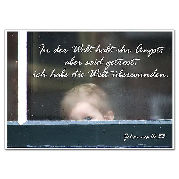 Schild mit Bibelvers „In der Welt habt ihr Angst“ – viele Größen erhältlich