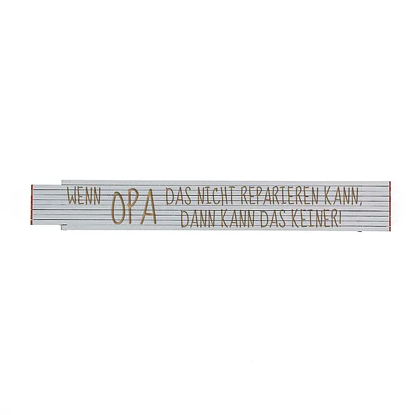 Zollstock mit Spruch – Wenn Opa das nicht reparieren kann…