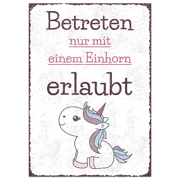 Betreten nur mit einem Einhorn erlaubt – Aluminiumschild A4