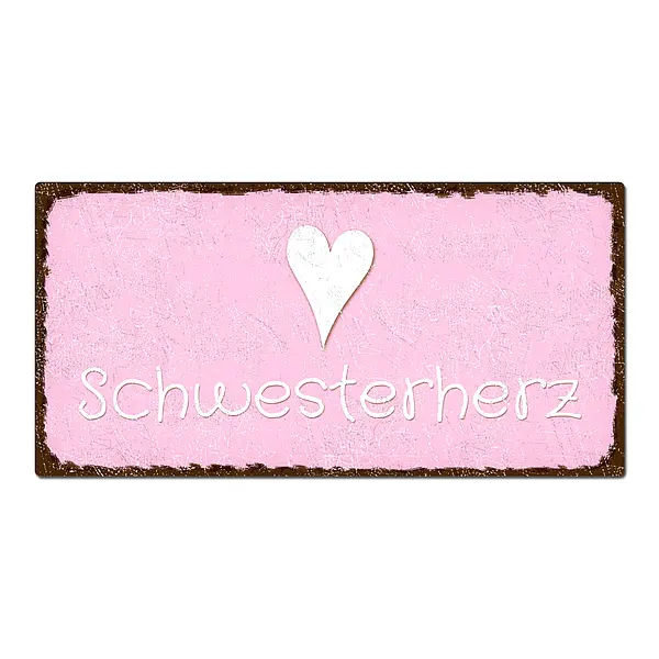 Geschenk für die Schwester- Schild Schwesterherz