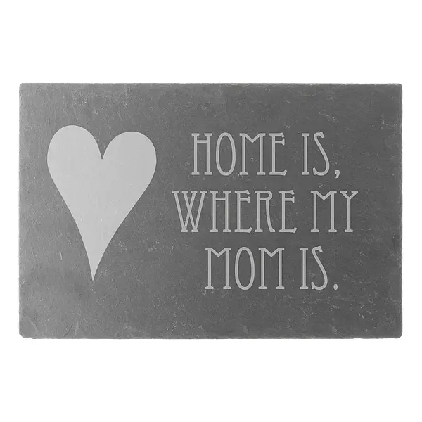 Schild "Home is, where my Mom is." 30 x 20 cm mit Wunschtext 