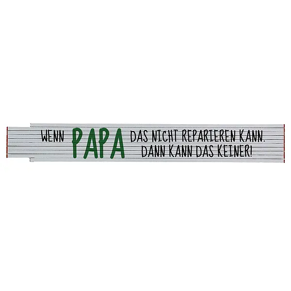 Zollstock mit Spruch - Wenn Papa das nicht reparieren kann... 