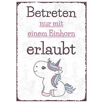 Betreten nur mit einem Einhorn erlaubt - Aluminiumschild A4 