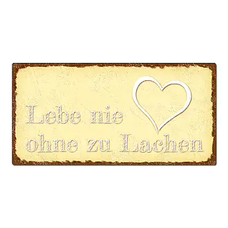 Vintage Schild mit Spruch