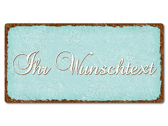 Dekoschild im Vintage Look mit Wunschtext 200 x 100mm pastelltürkis/braun Dekoschild im Vintage Look mit Wunschtext 200 x 100mm pastelltürkis/braun