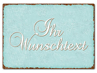 Farbiges Blechschild mit Wunschtext A4 pastelltürkis/braun Farbiges Blechschild mit Wunschtext A4 pastelltürkis/braun