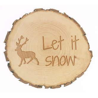 Holzrindenschild - Let it snow Holzrindenschild - Let it snow