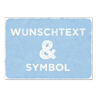 Dekoschild mit Wunschtext