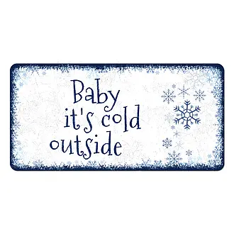 Schild Baby its cold outside