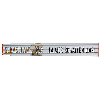 Zollstock mit Name und Spruch "Wir schaffen das!" Zollstock mit Name und Spruch "Wir schaffen das!"