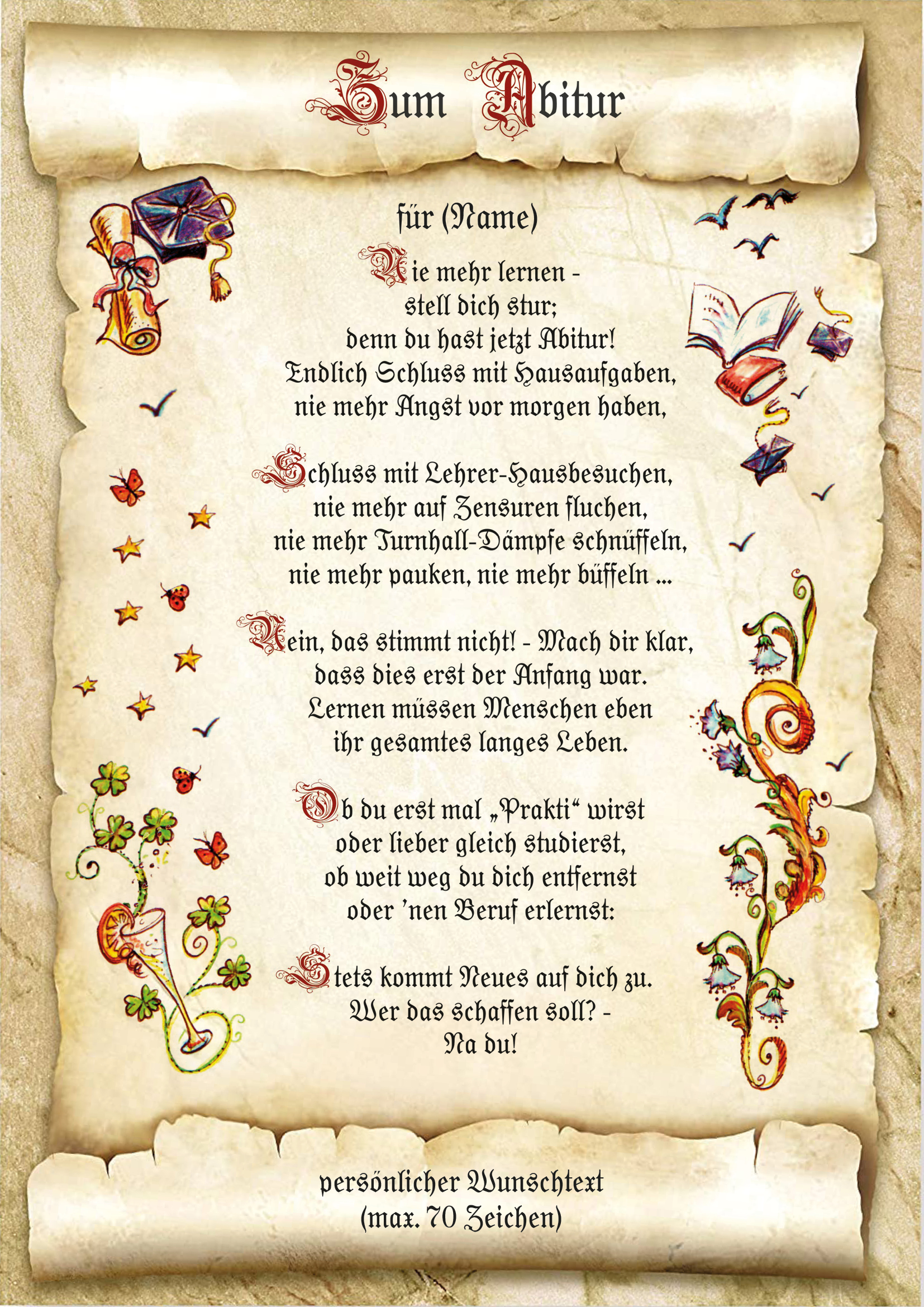 zum Abitur günstig Kaufen-Urkunde zum Abitur mit persönlichem Wunschtext. Urkunde zum Abitur mit persönlichem Wunschtext <![CDATA[Der Versand des Bildes mit dem optional erhältlichen Bilderrahmen erfolgt in 2 getrennten Lieferungen.]]>. 