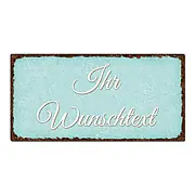 Vintage Schild mit Wunschtext