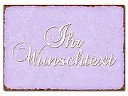 Farbiges Blechschild mit Wunschtext A4 pastellviolett/braun