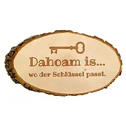 Dahoam is... Schild für den Hauseingang