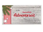 Schild "...besinnliche Adventszeit"