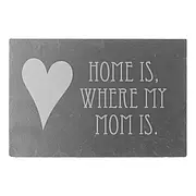 Schild "Home is, where my Mom is.​" 30 x 20 cm mit Wunschtext 
