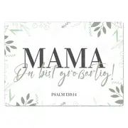 Schild "Mama, Du bist großartig"