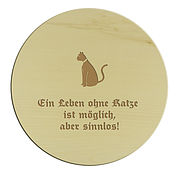 Ein Leben ohne Katze ist möglich, aber sinnlos!